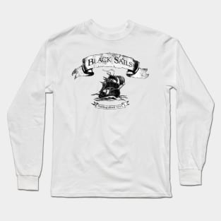 Black Sails --- Sailing since 1715 Long Sleeve T-Shirt